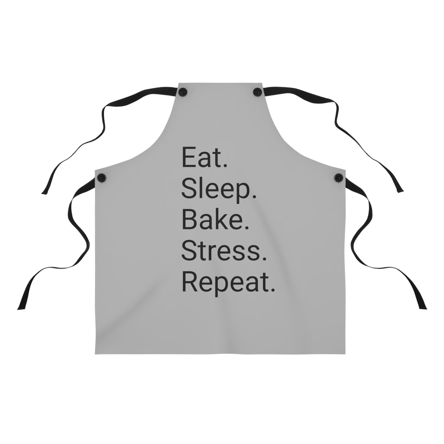 Eat. Sleep. Bake. Apron