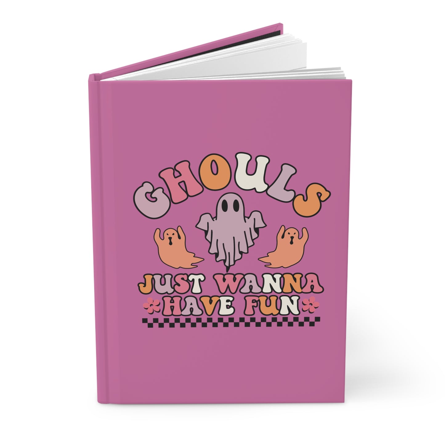 Ghouls Just Wanna Have Fun Journal